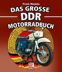 Das gro&szlig;e DDR Motorrad Buch
