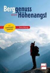 Berggenuss statt H&ouml;henangst