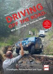 Driving off the Road. Wie du richtig im Gel&auml;nde f&auml;hrst.