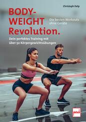Bodyweight-Revolution: Die besten Workouts ohne Ger&auml;te