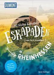 52 kleine & große Eskapaden in Rheinhessen