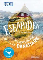 52 kleine & gro&szlig;e Eskapaden im S&uuml;dwesten von D&auml;nemark