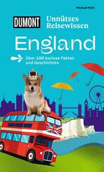 DUMONTs Unn&uuml;tzes Reisewissen England