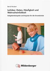 Leitidee: Daten, H&auml;ufigkeit und Wahrscheinlichkeit