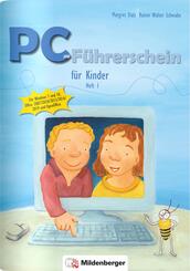 PC-F&uuml;hrerschein f&uuml;r Kinder - Arbeitsheft 1.H.1