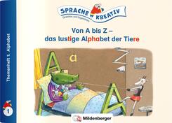 Von A bis Z - das lustige Alphabet der Tiere &middot; Themenheft 1: Alphabet