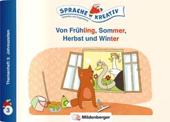 Von Fr&uuml;hling, Sommer, Herbst und Winter &middot; Themenheft 3: Jahreszeiten
