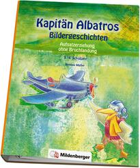 Kapit&auml;n Albatros - Bildergeschichten 3./4. Schuljahr
