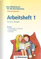 Das W&ouml;rterbuch f&uuml;r die Grundschule - Arbeitsheft 1 &middot; F&uuml;r das 2. Schuljahr
