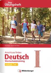 Anschluss finden / Deutsch - Das &Uuml;bungsheft - Vorkurs Teil I