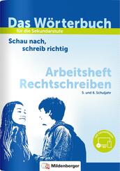 Das W&ouml;rterbuch f&uuml;r die Sekundarstufe - Arbeitsheft Rechtschreiben