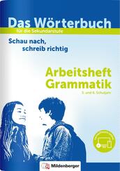 Das W&ouml;rterbuch f&uuml;r die Sekundarstufe - Arbeitsheft Grammatik