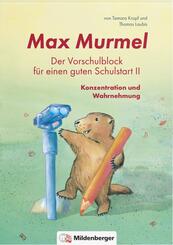Max Murmel: Der Vorschulblock f&uuml;r einen guten Schulstart II