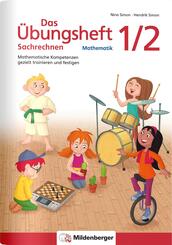 Das &Uuml;bungsheft Sachrechnen Mathematik 1./2. Schuljahr