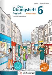Das &Uuml;bungsheft Englisch - H&ouml;rverstehen 6