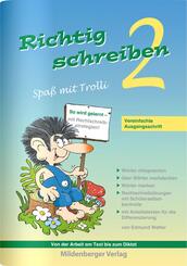 Richtig schreiben - Spa&szlig; mit Trolli, 2. Schuljahr, Vereinfachte Ausgangsschrift