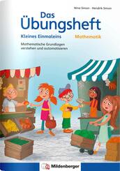 Das &Uuml;bungsheft Mathematik - Kleines Einmaleins