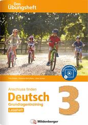 Anschluss finden / Deutsch 3 - Das &Uuml;bungsheft - Grundlagentraining: Leseheft