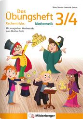 Das &Uuml;bungsheft Rechentricks Mathematik 3/4