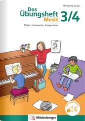 Das &Uuml;bungsheft Musik 3/4, m. Audio-CD
