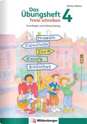 Das &Uuml;bungsheft Texte schreiben 4. Schuljahr