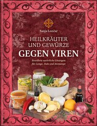 Heilkräuter und Gewürze gegen Viren