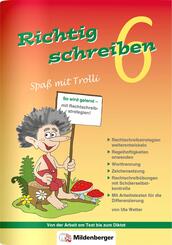 Richtig schreiben - Spa&szlig; mit Trolli 6. Schuljahr, Druckschrift
