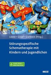 St&ouml;rungsspezifische Schematherapie mit Kindern und Jugendlichen