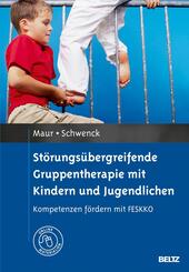 St&ouml;rungs&uuml;bergreifende Gruppentherapie mit Kindern und Jugendlichen