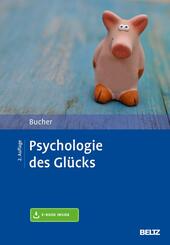 Psychologie des Gl&uuml;cks