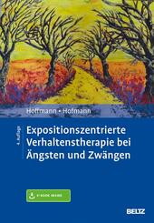 Expositionszentrierte Verhaltenstherapie bei &Auml;ngsten und Zw&auml;ngen