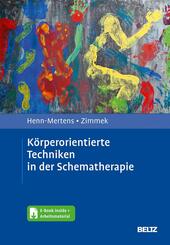 K&ouml;rperorientierte Techniken in der Schematherapie