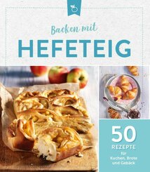 Backen mit Hefeteig (eBook, ePUB)