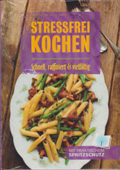 Stressfrei Kochen