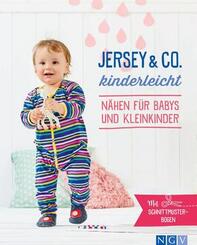 Jersey & Co. kinderleicht - N&auml;hen f&uuml;r Babys und Kleinkinder