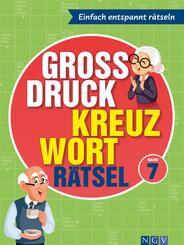 Gro&szlig;druck Kreuzwortr&auml;tsel Band 7 -  R&auml;tselbuch f&uuml;r Senioren & Rentner mit gro&szlig;er Schrift