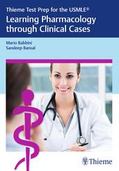 Thieme Test Prep for the USMLE&reg;: Learning Pharmacology through Clinical Cases