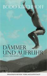 D&auml;mmer und Aufruhr