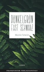 Dunkelgrün fast schwarz (eBook, ePUB)