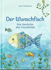 Der Wunschfisch. Eine Geschichte über Freundschaft