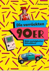 Die verr&uuml;ckten 90er
