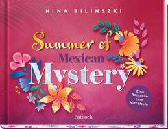 Summer of Mexican Mystery
