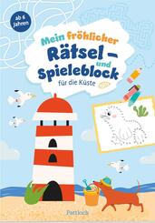 Mein fr&ouml;hlicher R&auml;tsel- und Spieleblock f&uuml;r die K&uuml;ste