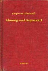 Ahnung und Gegenwart (eBook, ePUB)