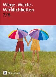 Wege. Werte. Wirklichkeiten - Allgemeine Ausgabe - 7./8. Schuljahr