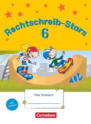Rechtschreib-Stars - Ausgabe 2008 - 6. Schuljahr