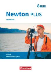 Newton plus - Realschule Bayern - 8. Jahrgangsstufe - Wahlpflichtf&auml;chergruppe II-III