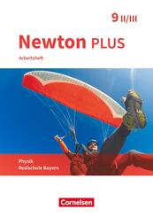 Newton plus - Realschule Bayern - 9. Jahrgangsstufe - Wahlpflichtf&auml;chergruppe II-III