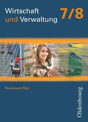 Wirtschaft und Verwaltung - Rheinland-Pfalz - Ausgabe ab 2011 - 7./8. Schuljahr