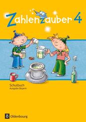 Zahlenzauber - Mathematik f&uuml;r Grundschulen - Ausgabe Bayern 2014 - 4. Jahrgangsstufe